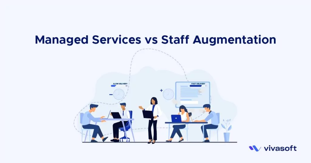 Differences between if staff augmentation and managed service-compressed